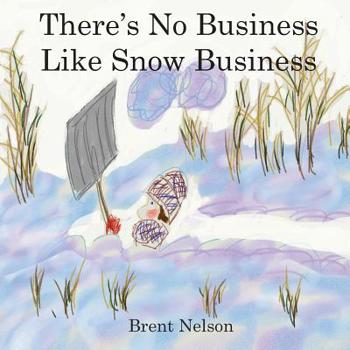 Paperback There's No Business Like Snow Business Book
