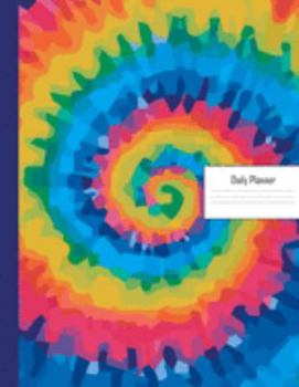 Planner: 2020 - 2021 Tie Dye Daily Planner | Colourful Tyed & Died Tye Die Colors Cover | January 20 - December 20 | Writing Notebook | Datebook ... | Plan Days, Set Goals & Get Stuff Done