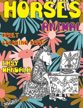 Paperback Adult Coloring Book Easy Mandala - Animal - Horses Book