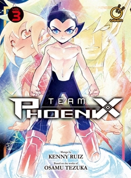 Team Phoenix Volume 3 - Book #3 of the チーム・フェニックス [Team Phoenix]