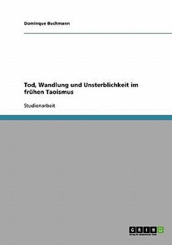 Paperback Tod, Wandlung und Unsterblichkeit im frühen Taoismus [German] Book