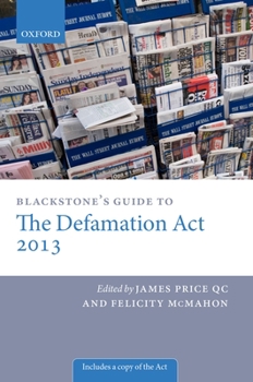 Paperback Blackstone's Guide to the Defamation Act 2013 Book