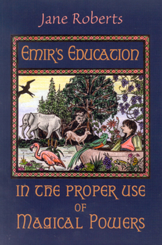 Paperback Emir's Education in the Proper Use of Magical Powers [With Flaps] Book