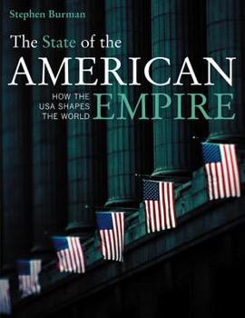 Paperback The State of the American Empire: How the USA Shapes the World Book