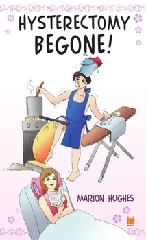 Paperback Hysterectomy Begone Book