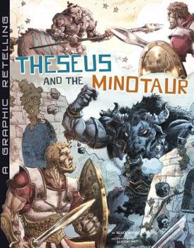 Hardcover Theseus and the Minotaur: A Graphic Retelling Book