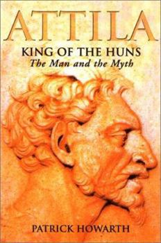 Paperback Attila: King of the Huns: The Man and the Myth Book