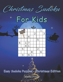 Paperback Christmas Sudoku For Kids: Easy Sudoku Puzzles - Christmas Edition Book