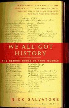 Paperback We All Got History: The Memory Books of Amos Webber Book