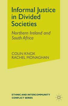 Paperback Informal Justice in Divided Societies: Northern Ireland and South Africa Book