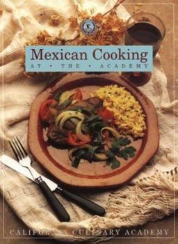 Paperback Mexican Cooking at the Academy: At the Academy Book