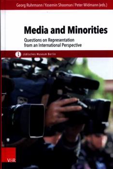 Hardcover Media and Minorities: Questions on Representation from an International Perspective Book
