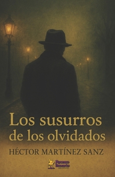 Paperback Los Susurros de los Olvidados [Spanish] Book