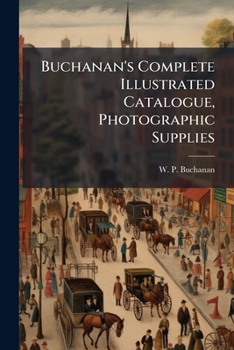 Buchanan's Complete Illustrated Catalogue, Photographic Supplies