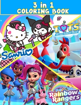 Paperback 3 IN 1 Rainbow Rangers, T.O.T.S, Sanrio Coloring Book