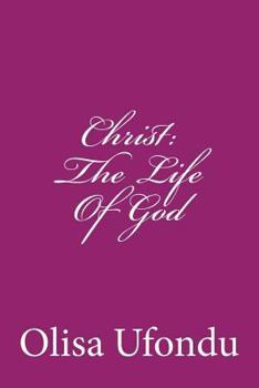 Paperback Christ: The Life Of God Book