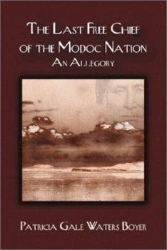 The Last Free Chief of the Modoc Nation