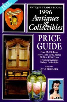 Paperback 1996 Antiques and Collectibles Price Guide: A Comprehensive Price Guide to the Entire Field... Book