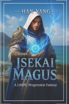Paperback Isekai Magus: A LitRPG Progression Saga Book