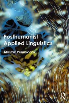 Paperback Posthumanist Applied Linguistics Book