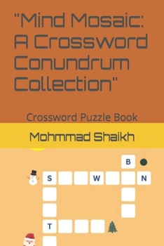 Paperback "Mind Mosaic: A Crossword Conundrum Collection" Crossword Puzzle Book