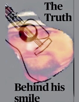 Paperback The Truth Behind his Smile Book