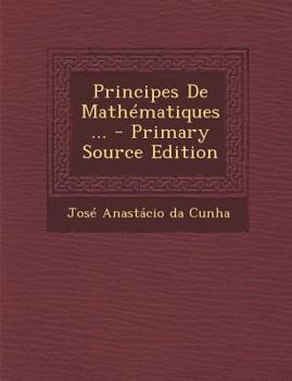 Paperback Principes de Mathematiques... - Primary Source Edition [French] Book