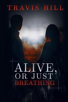 Paperback Alive, or Just Breathing Book