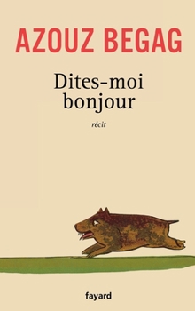 Paperback Dites-moi bonjour [French] Book