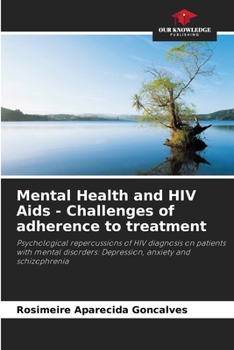 Paperback Mental Health and HIV Aids - Challenges of adherence to treatment Book