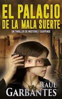 El palacio de la mala suerte: Un thriller de misterio y suspense - Book #2 of the Serie Mujer en apuros