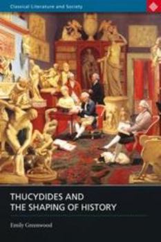 Paperback Thucydides and the Shaping of History Book