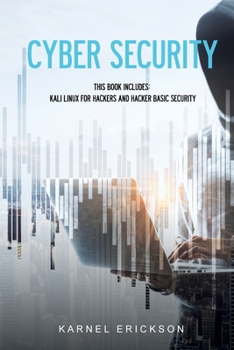 Paperback Cyber Security: This book includes: Kali Linux for Hackers and Hacker Basic Security Book