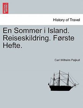 Paperback En Sommer I Island. Reiseskildring. F Rste Hefte. [Norwegian] Book