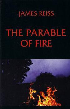 Paperback The Parable of Fire Book