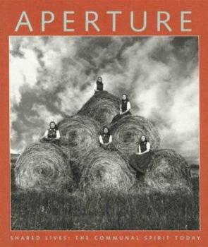 Paperback Shared Lives: The Communal Spirit Today: Aperture 144 Book