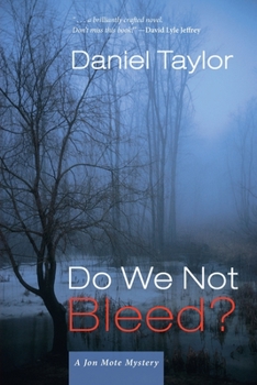 Do We Not Bleed?: A Jon Mote Mystery - Book #2 of the Jon Mote Mysteries