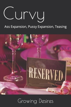 Paperback Curvy: Ass Expansion, Pussy Expansion, Teasing Book