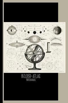 Bolder-Atlas by Brockhaus, printed in 1849 : Sketch Book: Antique Drawing of Vintage Astrological Spheres and Charts and Diagrams / Gallery and Museum Art