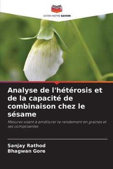 Analyse de l'hétérosis et de la capacité de combinaison chez le sésame (French Edition)