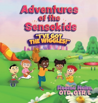 Hardcover Adventures of The Sensokids: I've Got the Wiggles Book