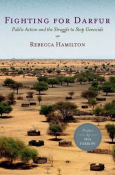 Hardcover Fighting for Darfur: Public Action and the Struggle to Stop Genocide Book