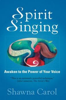 Paperback Spirit Singing: Awaken to the Power of Your Voice Book