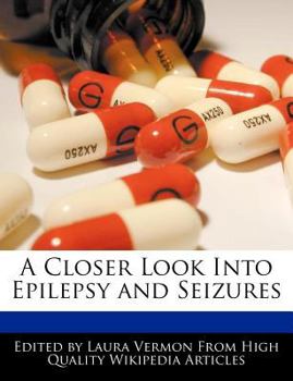 Paperback A Closer Look Into Epilepsy and Seizures Book