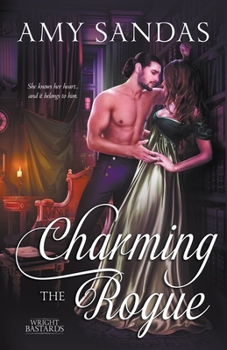 Charming the Rogue - Book #4 of the Wright Bastards