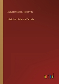 Paperback Histoire civile de l'armée [French] Book