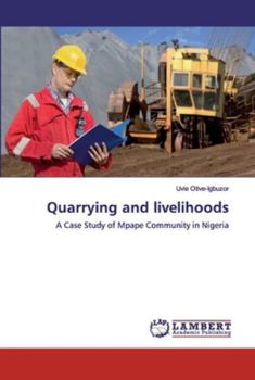 Paperback Quarrying and livelihoods Book