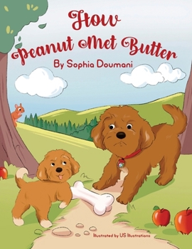 Paperback How Peanut Met Butter Book