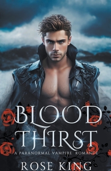 Paperback Blood Thirst: A Paranormal Vampire Romance Book