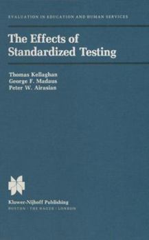 Hardcover The Effects of Standardized Testing Book